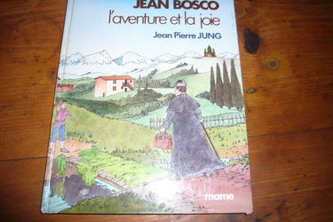 Jean bosco / l'aventure et la joie
