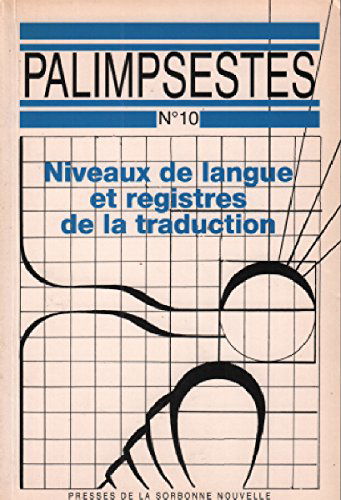 Palimpsestes, n° 10. Niveaux de langue et registres de la traduction