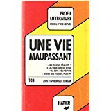 Profil d'Une Oeuvre: Maupassant: Une Vie