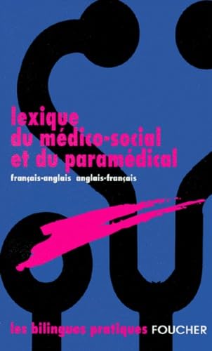 LEXIQUE MEDICO-SOCIAL PARAMEDICAL (Ancienne édition)