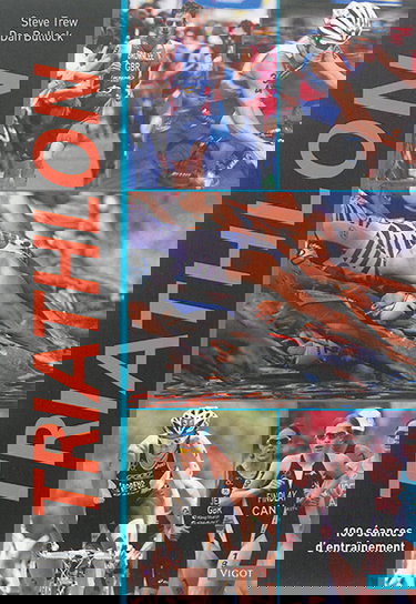 Triathlon : 100 séances d'entraînement