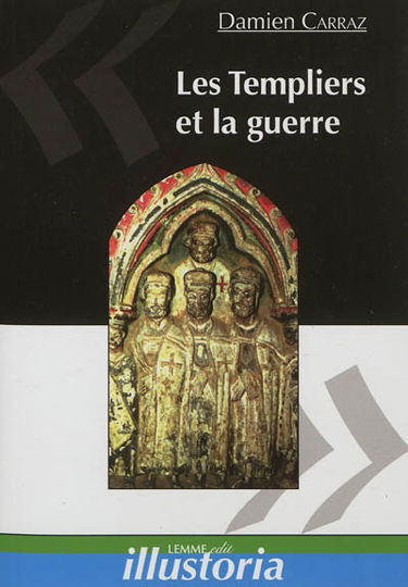 Les Templiers et la guerre