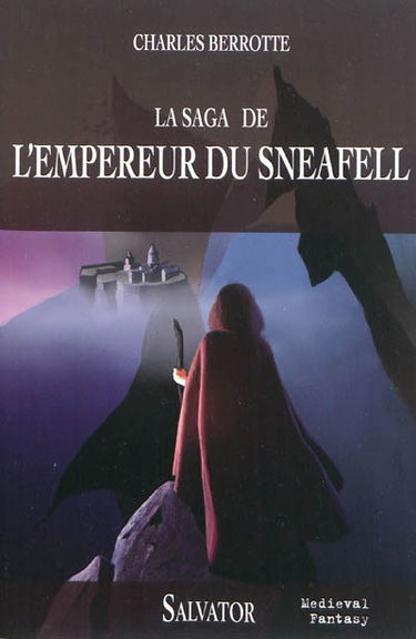 La saga de l'empereur du Sneafell