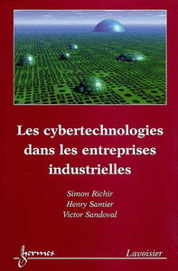Les cybertechnologies dans les entreprises industrielles