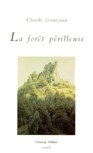 La Forêt périlleuse
