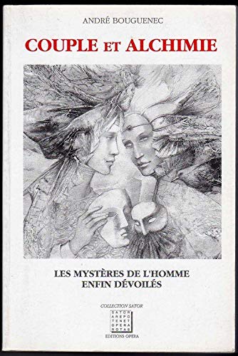 Couple et alchimie : révélation des mystères de l'homme