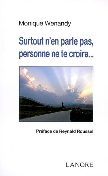 Surtout n'en parle pas, personne ne te croira...