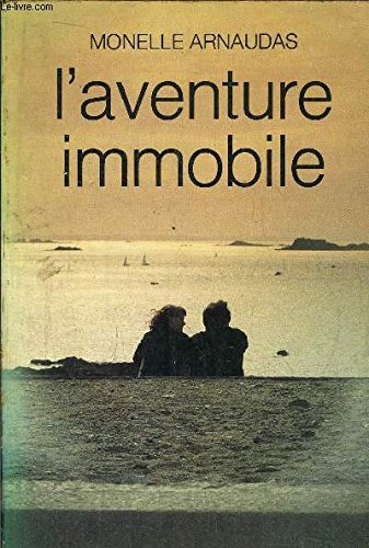 L'aventure immobile