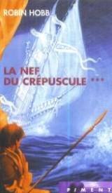 Couverture de La nef du crépuscule (L'assassin royal, tome3) par Robin Hobb