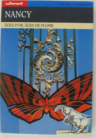 Autrement, hors série, France, n° 3. Nancy : âges d'or, âges de plomb