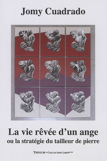 La vie rêvée d'un ange ou La stratégie d'un tailleur de pierre