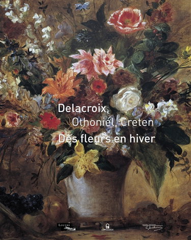 Couverture de Delacroix, Othoniel, Creten : des fleurs en hiver