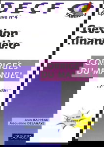 DECF, épreuve n°4 : Gestion financière (Corrigés du manuel), 11e édition