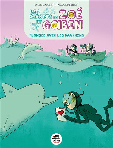 Les carnets de Zoé et Gabin. Plongée avec les dauphins