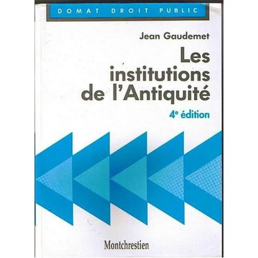 Les institutions de l'Antiquité