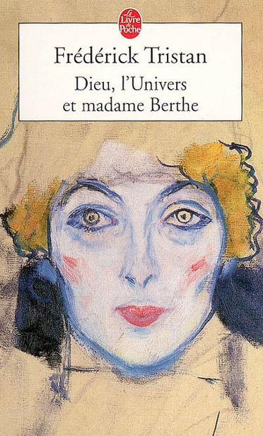 Dieu, l'univers et madame Berthe