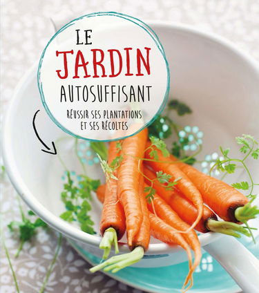 Jardin autosuffisant (le)