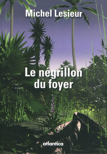 Le négrillon du foyer : et autres histoires