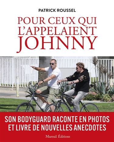 Pour ceux qui l'appelaient Johnny : son bodygard raconte en photos et livre de nouvelles anecdotes