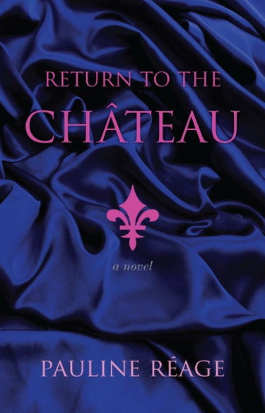 Couverture de Return to the Chateau: Preceded By, a Girl in Love par Pauline Réage