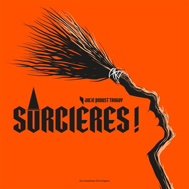 Couverture de Sorcières ! par Julie Proust Tanguy