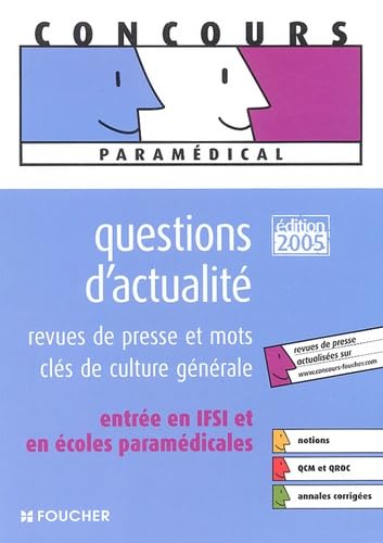 Questions d'actualité: Entrée en IFSI et en écoles paramédicales