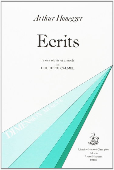 Arthur Honegger : écrits