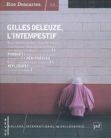 Rue Descartes, n° 59. Gilles Deleuze, l'intempestif