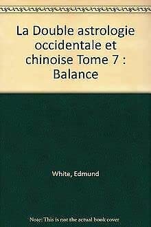 La Double Astrologie occidentale et chinoise : Balance