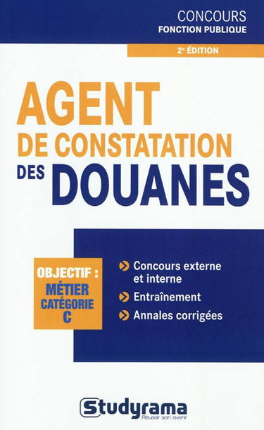 Agent de constatation des douanes : objectif, métier, catégorie C