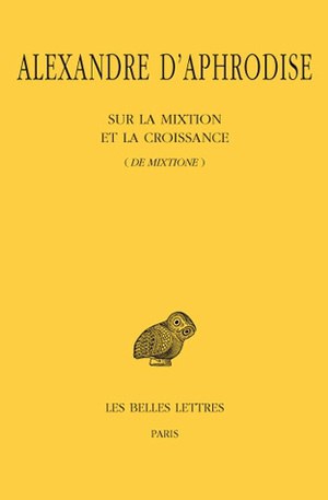 Sur la mixtion et la croissance. De mixtione