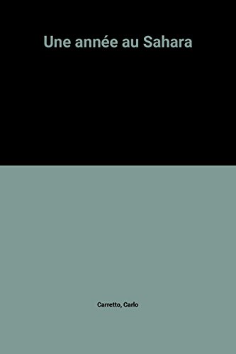 Une année au Sahara : journal de noviciat, 1954-1955