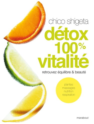 Cure détox 100% vitalité : retrouvez équilibre et beauté