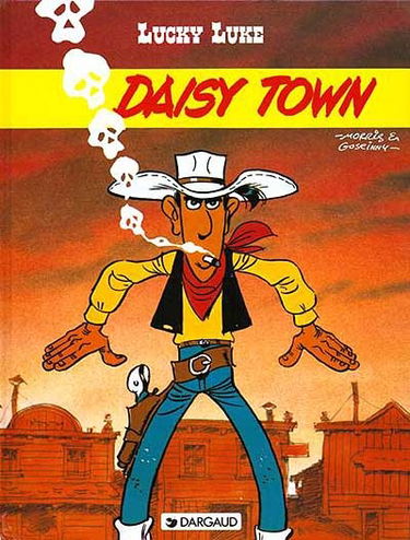 Lucky Luke. Vol. 21. Daisy Town : d'après le dessin animé des auteurs