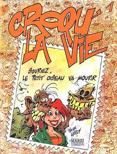 Croqu' la vie. Vol. 1. Souriez, le petit oiseau va mourir