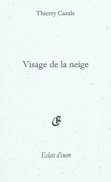 Visage de la neige : poèmes pour un nouveau-né