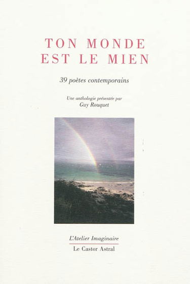 Ton monde est le mien : 39 poètes contemporains autour du prix Max-Pol Fouchet
