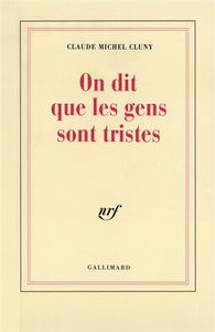 On dit que les gens sont tristes