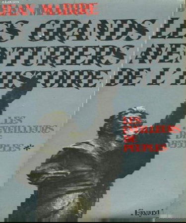 Les Grands aventuriers de l'histoire : les éveilleurs de peuples