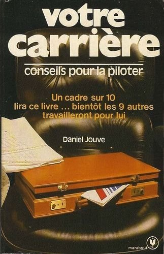Couverture de Votre carrière : conseils pour la piloter