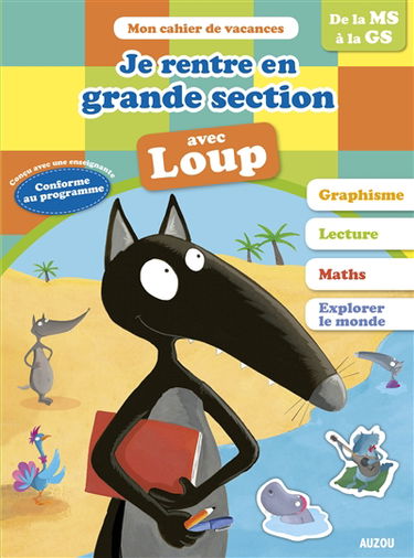 Je rentre en grande section avec Loup : de la MS à la GS, 4-5 ans