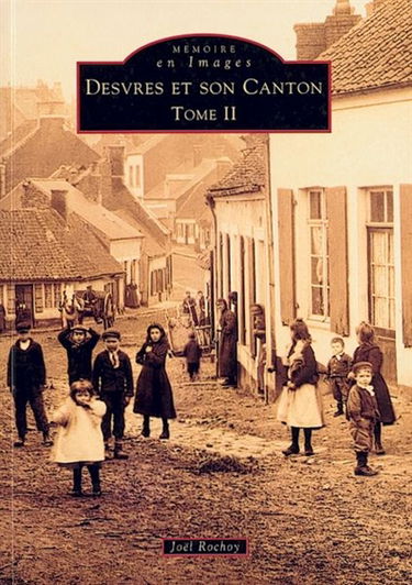 Desvres et son canton. Vol. 2