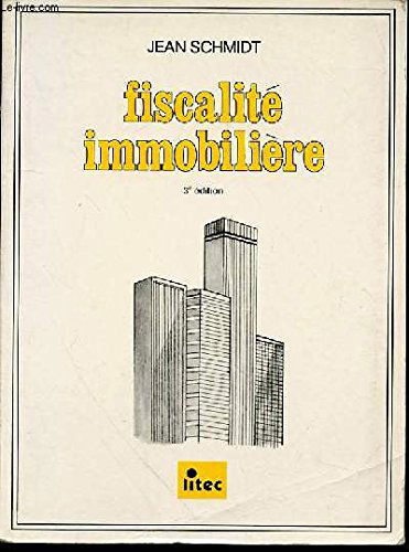Fiscalité immobilière (ancienne édition)