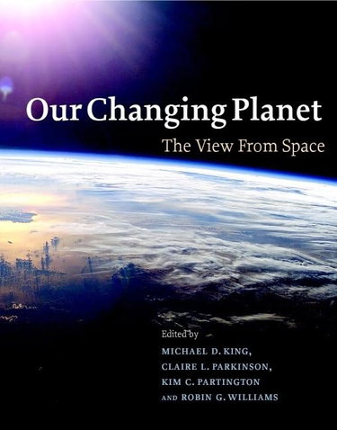 Couverture de Our Changing Planet: The View from Space