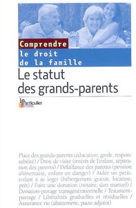 Le droit de la famille : le statut des grands-parents
