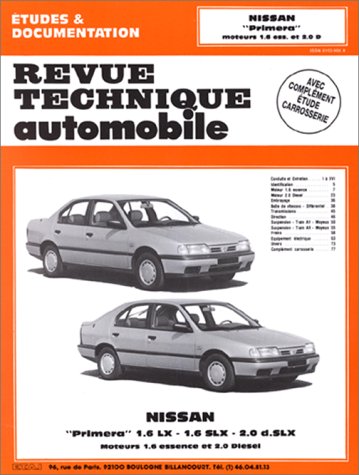 Couverture de Revue technique de l'Automobile, N° 545 : Nissan Primera 1.6 LX, 1.6 SLX, 2.0 DSLX : moteurs 1.6 essence et 2.0 diesel par Collectif