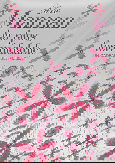 A la maman la plus formidable