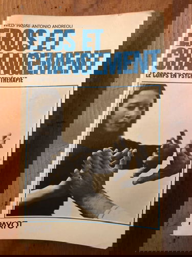 Eros et changement - Le corps en psychothérapie