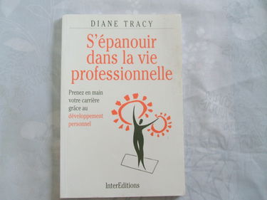 S'épanouir dans la vie professionnelle : prenez en main votre carrière grâce au développement personnel