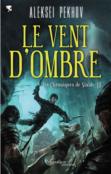 Les chroniques de Siala. Vol. 3. Le vent d'ombre